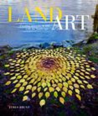 Carte Land Art: Creating Artworks in and with the Landscape 