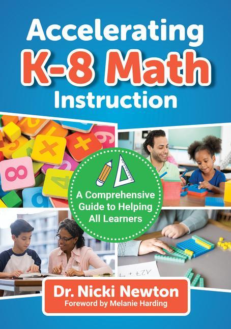 Kniha Accelerating K-8 Math Instruction: A Comprehensive Guide to Helping All Learners 