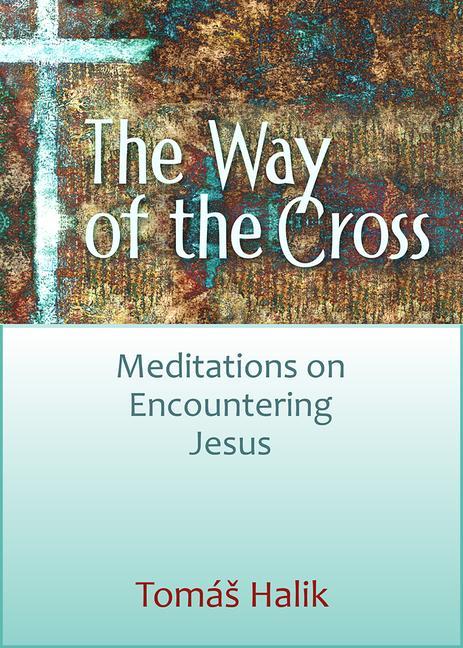 Carte Way of the Cross: Meditations on Encountering Jesus 