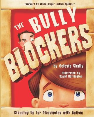 Kniha The Bully Blockers: Standing Up for Classmates with Autism Alison Singer