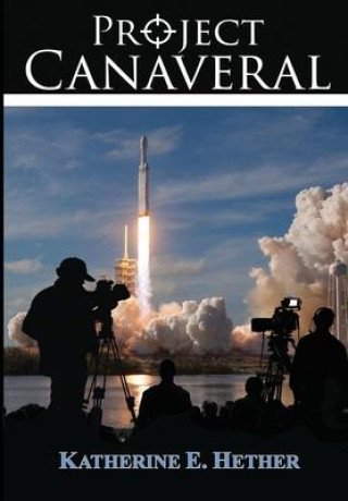 Knjiga Project Canaveral Katherine Elaine Hether
