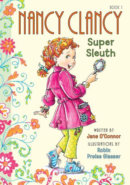 Knjiga Nancy Clancy, Super Sleuth: #1 Robin Preiss Glasser