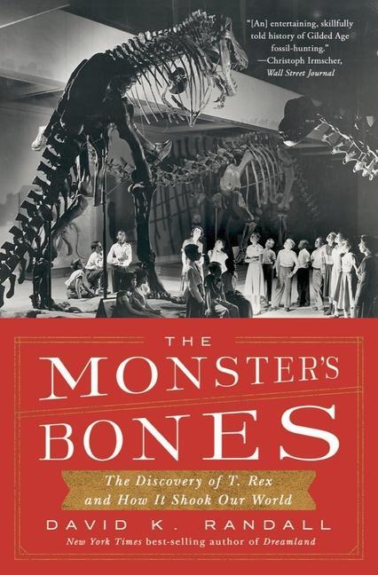 Carte Monster's Bones - The Discovery of T. Rex and How It Shook Our World 