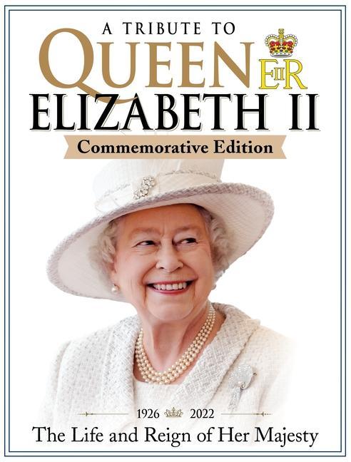 Kniha Tribute to Queen Elizabeth II, Commemorative Edition 