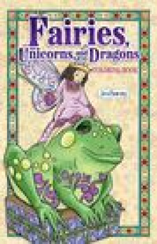 Kniha Jim Shore Fairies, Unicorns & Dragons Coloring Book 