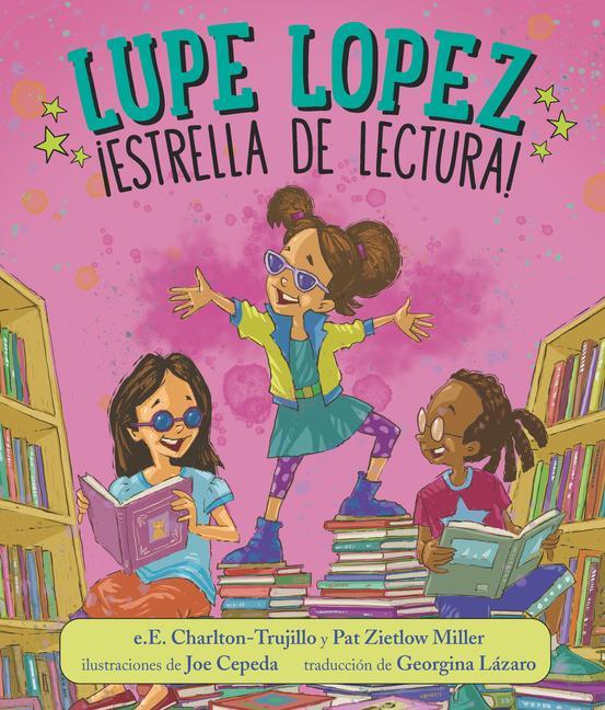 Kniha Lupe Lopez: ?Estrella de Lectura! Pat Zietlow Miller