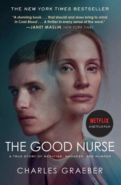 Книга The Good Nurse: A True Story of Medicine, Madness, and Murder 