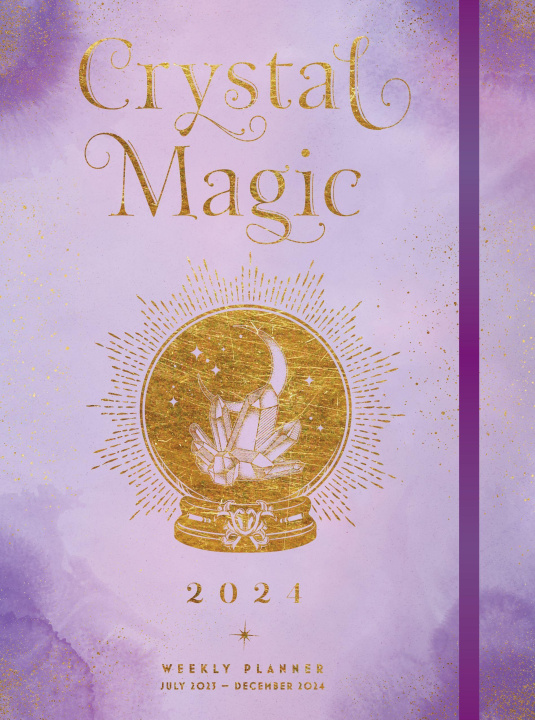 Книга Crystal Magic 2024 Weekly Planner 