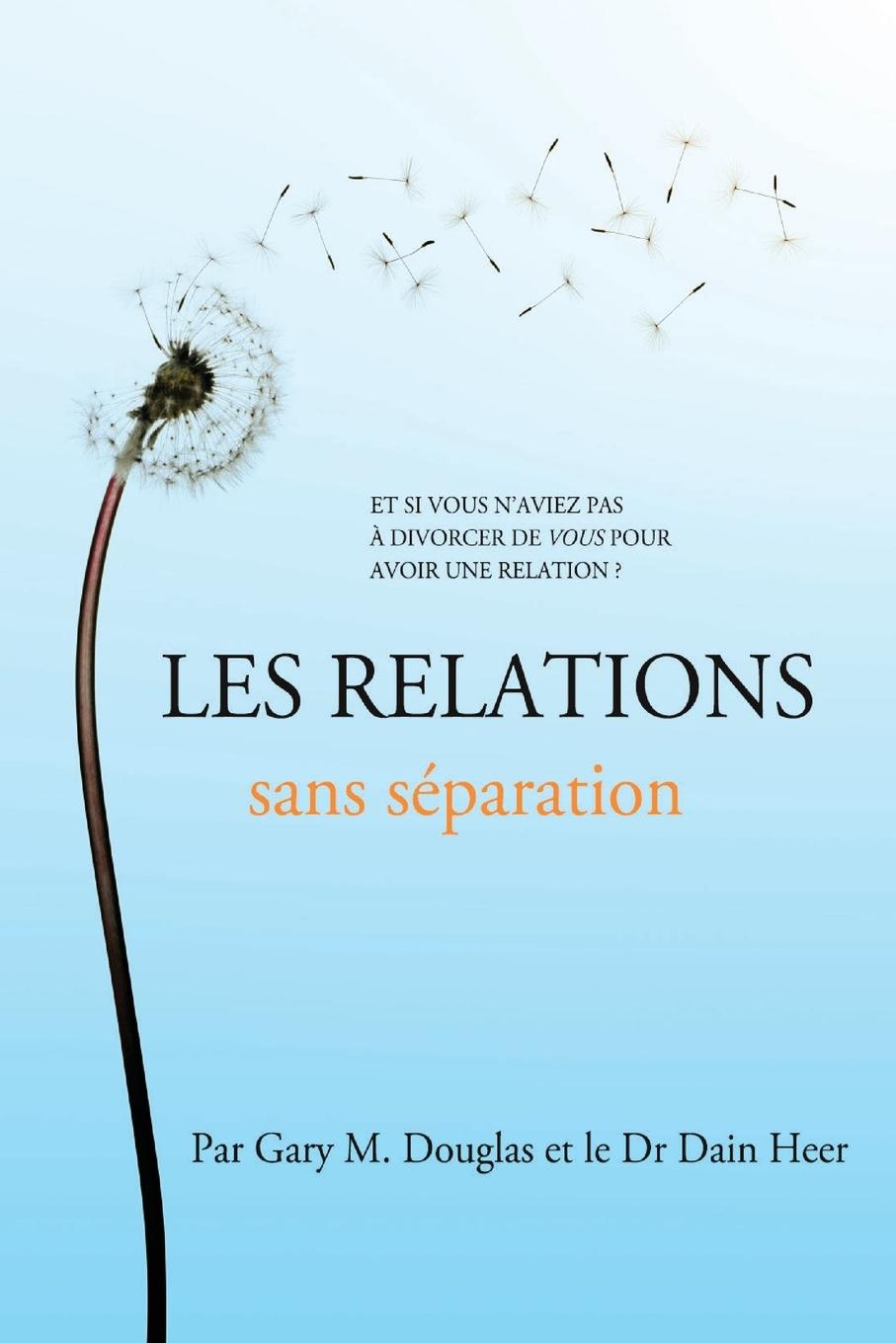 Książka Les relations sans séparation (French) Dain Heer