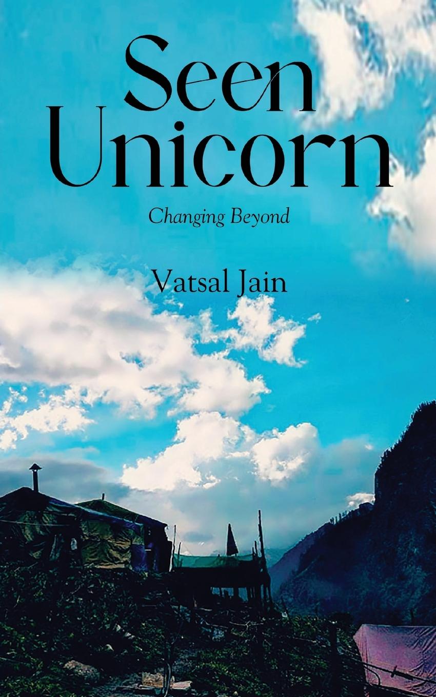 Knjiga Seen Unicorn - Changing Beyond Vatsal Jain