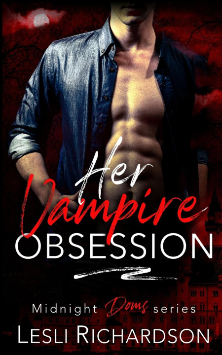 Knjiga Her Vampire Obsession Lesli Richardson