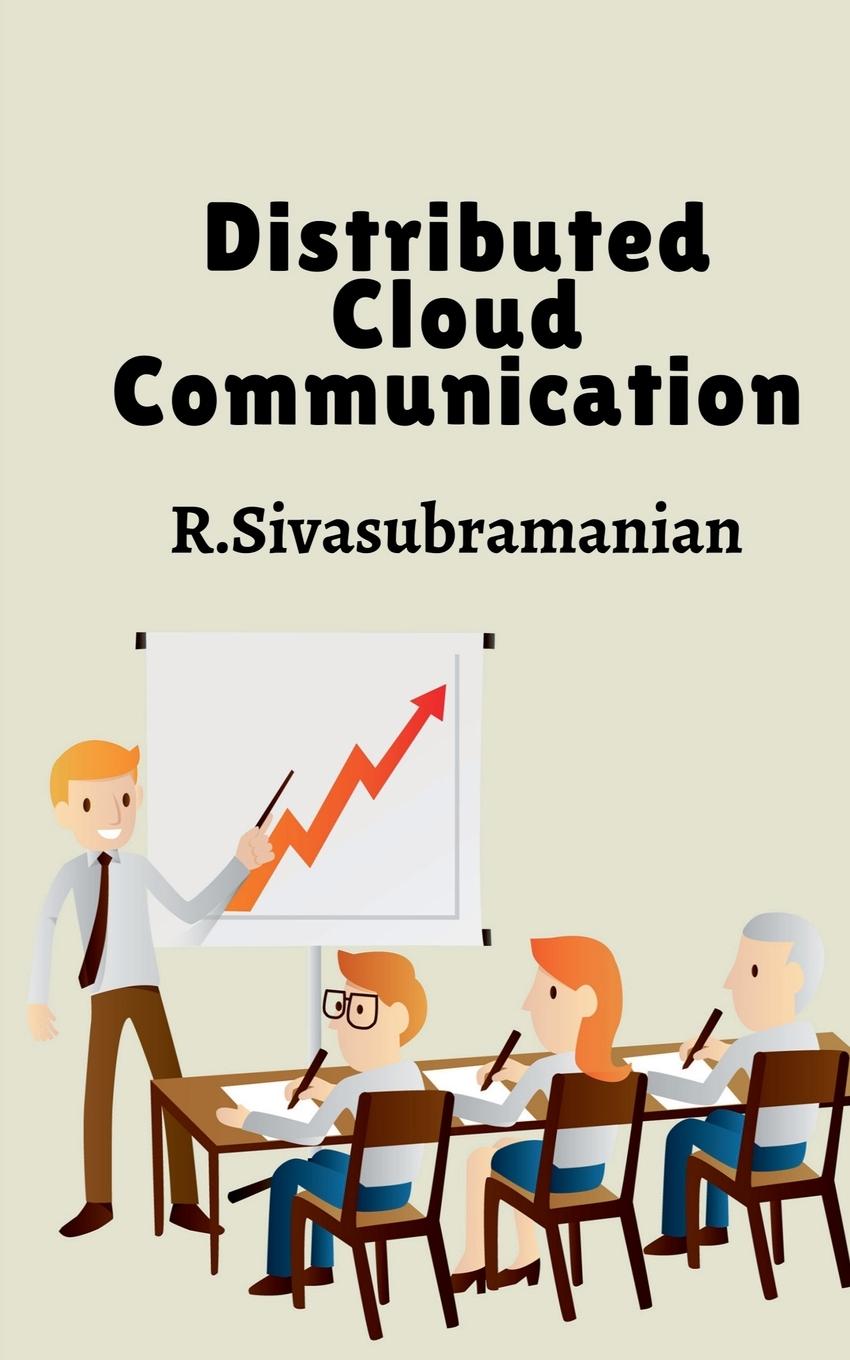 Knjiga Distributed Cloud Communication R Sivasubramanian