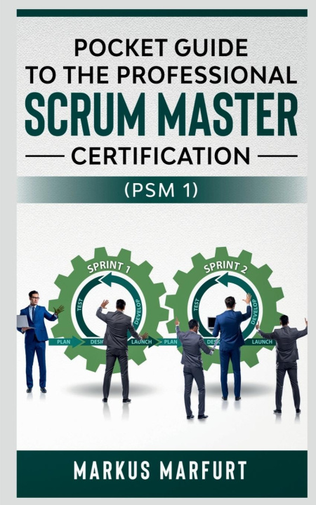 Carte Pocket guide to the Professional Scrum Master Certification  (PSM 1) 