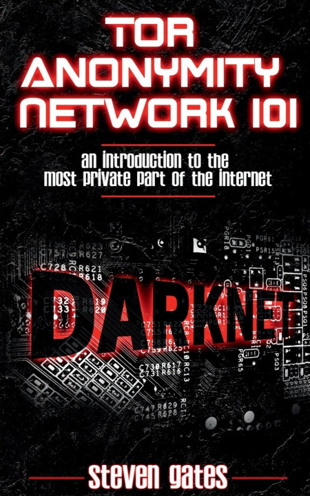 Buch Tor Anonymity  Network 101 Steven Gates
