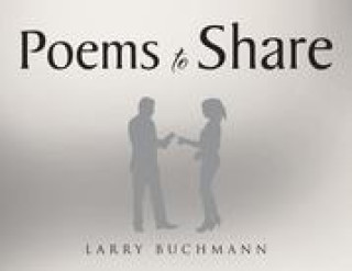 Knjiga Poems to Share Larry Buchmann