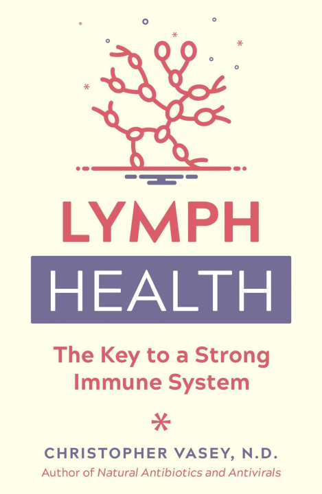 Kniha Lymph Health: The Key to a Strong Immune System 