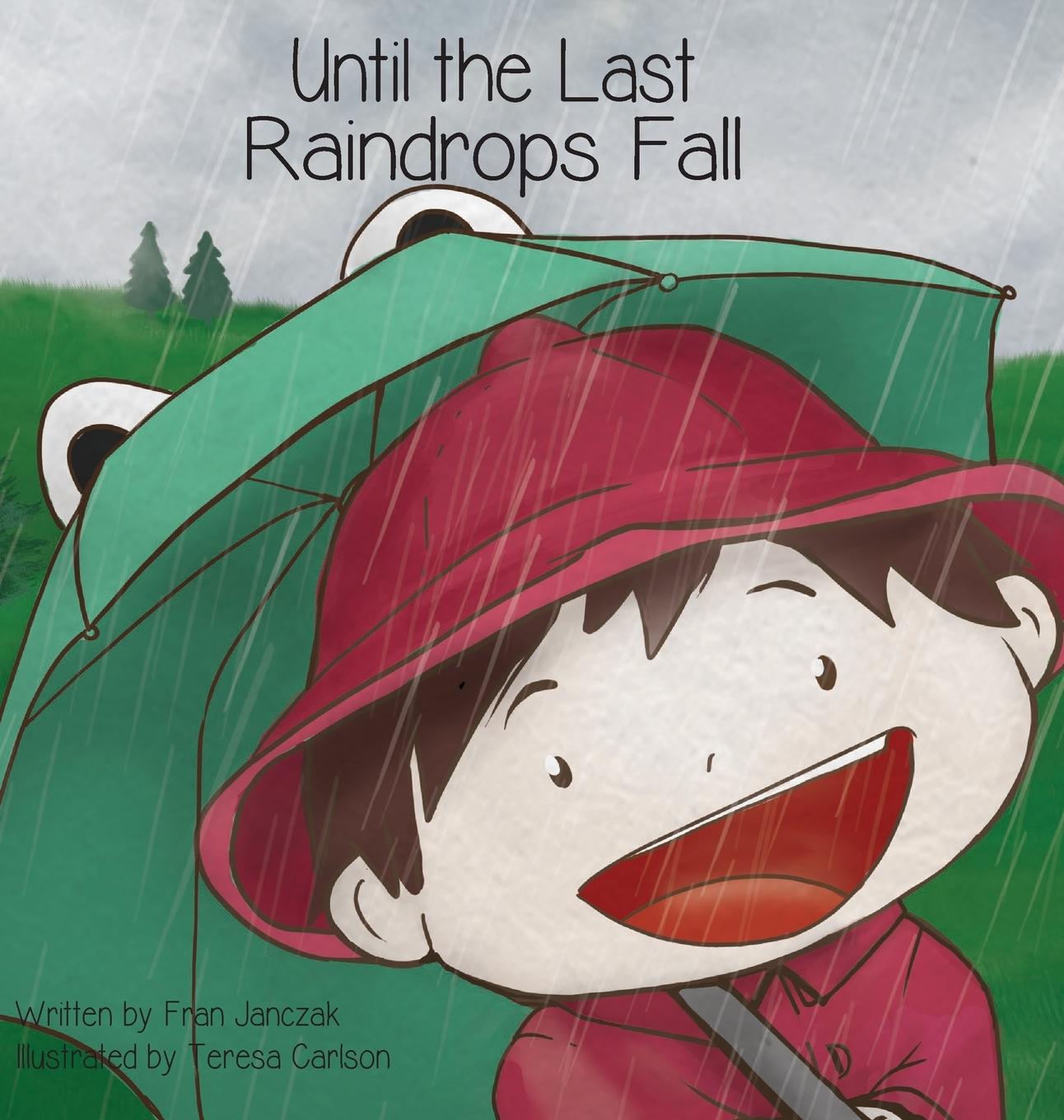 Book Until the Last Raindrops Fall Fran Janczak