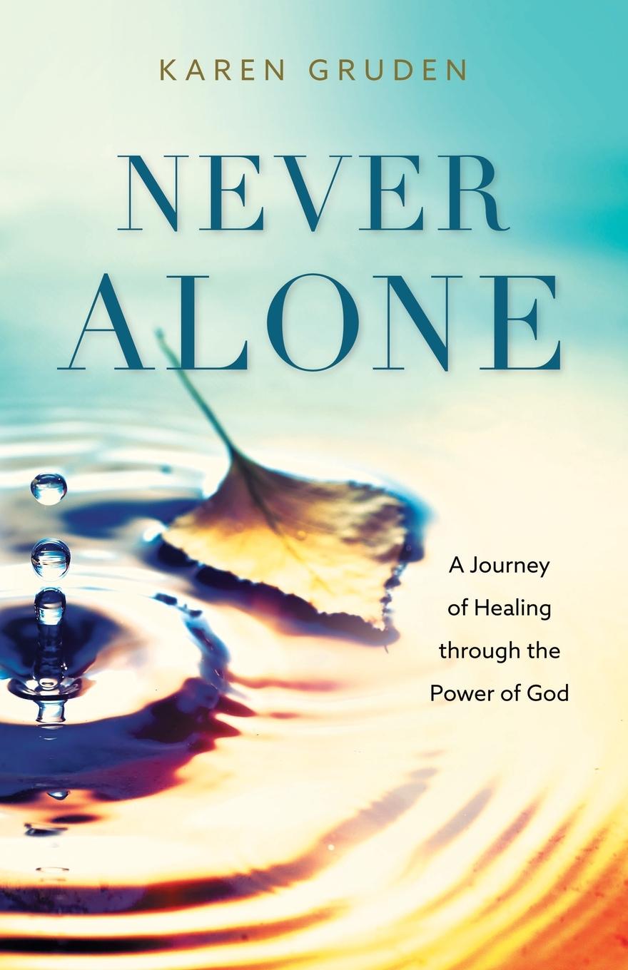 Knjiga Never Alone Karen Gruden