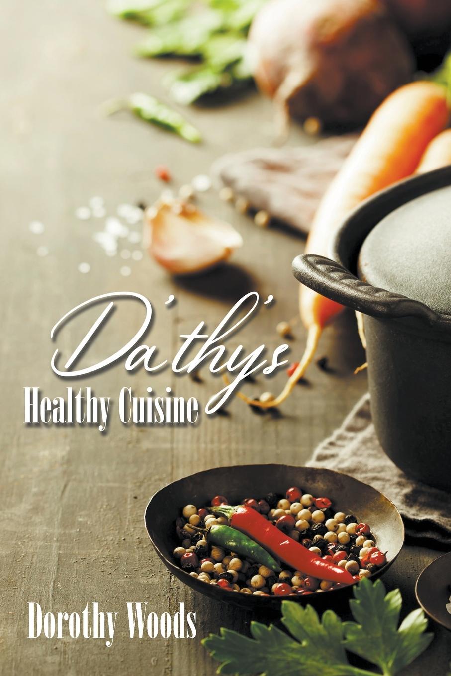 Livro Da'thy's Healthy Cuisine Dorothy Woods