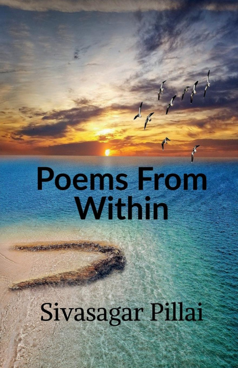 Knjiga Poems From Within Sivasagar Pillai
