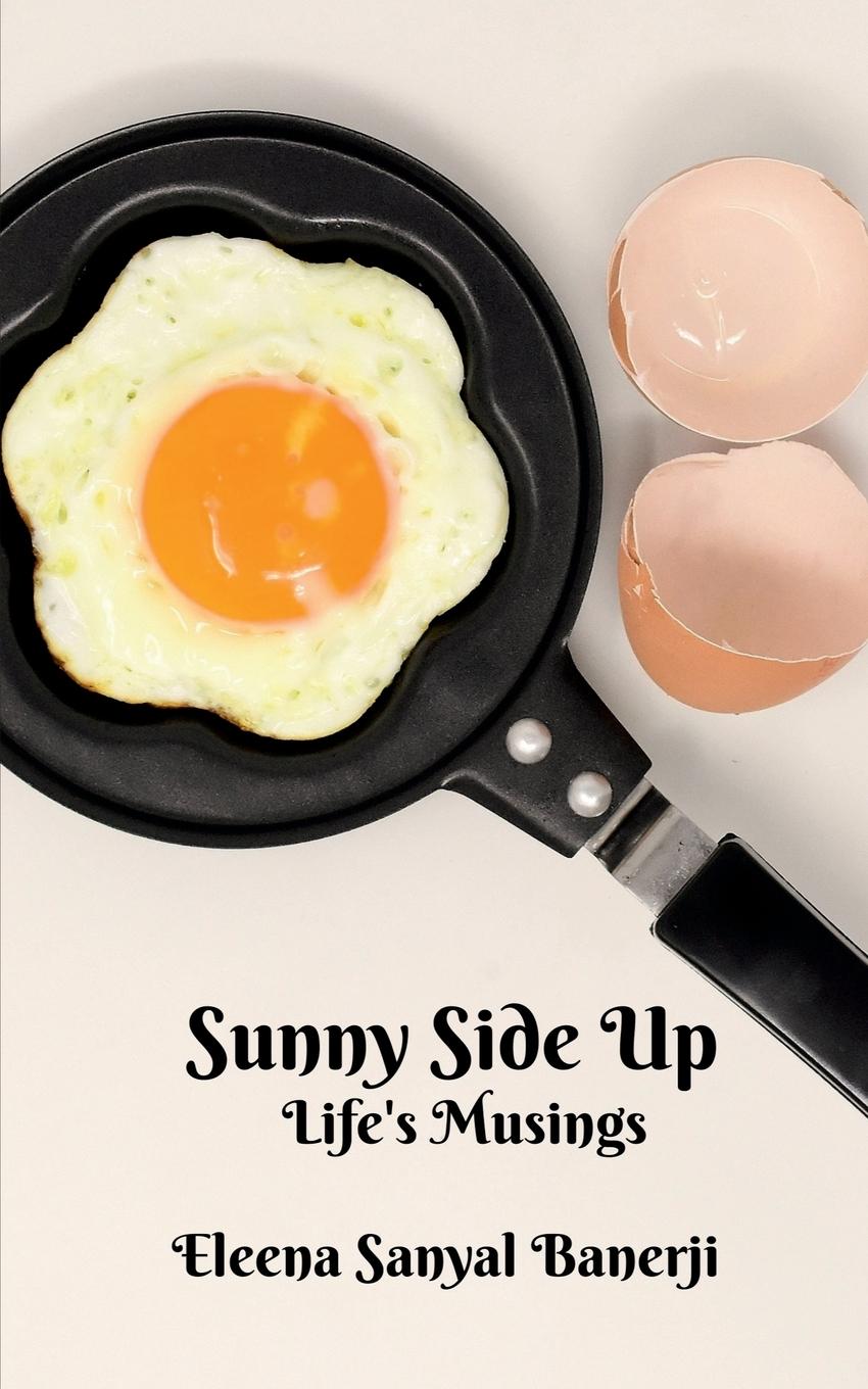 Knjiga Sunny Side Up Eleena Sanyal