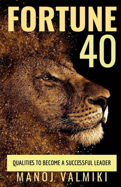Knjiga FORTUNE 40 Manoj Valmiki
