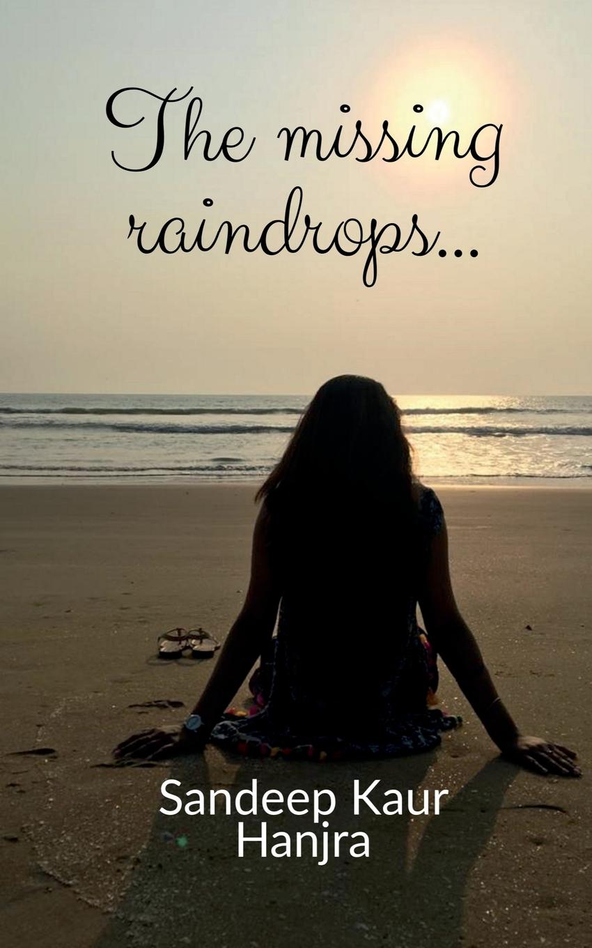 Knjiga The missing raindrops Sandeep Kaur