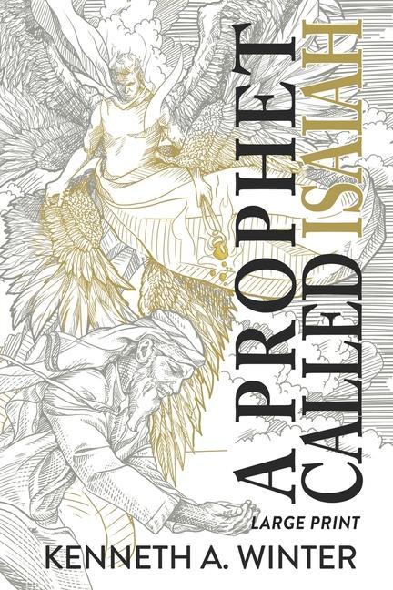 Knjiga A Prophet Called Isaiah (Large Print Edition) Kenneth Winter