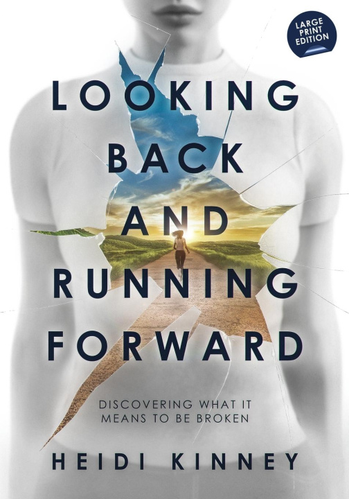 Knjiga Looking Back and Running Forward Heidi Kinney