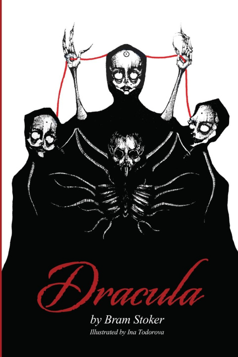 Carte Dracula by Bram Stoker - Illustrated by Ina Todorova - A Classic Gothic Horror Book 