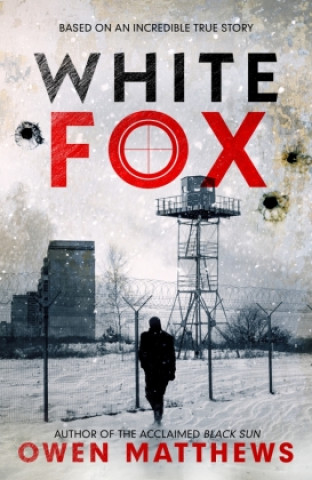 Libro White Fox Owen Matthews