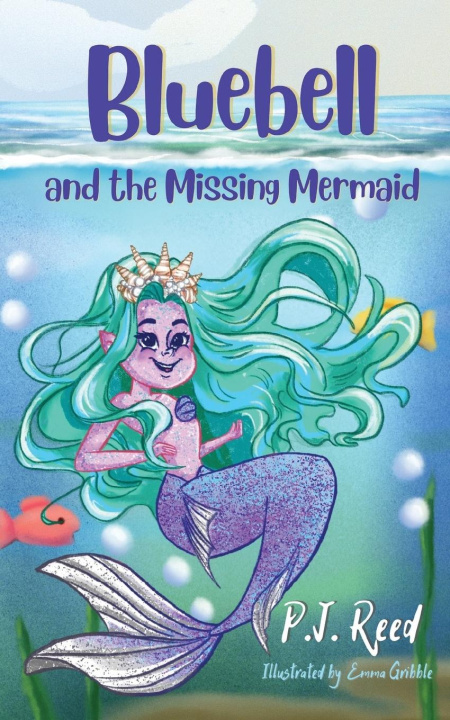 Knjiga Bluebell and the Missing Mermaid P.J. Reed