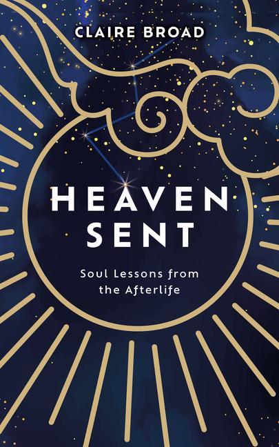 Книга Heaven Sent: Soul Lessons from the Afterlife 