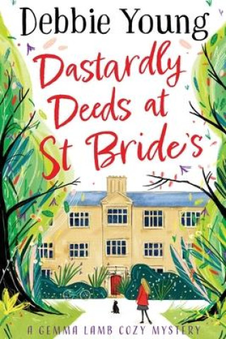 Knjiga Dastardly Deeds at St Bride's 