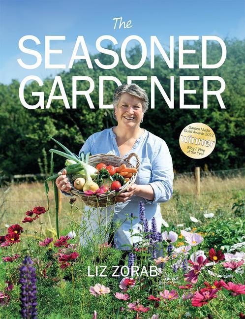 Kniha The Seasoned Gardener: Exploring the Rhythm of the Gardening Year 