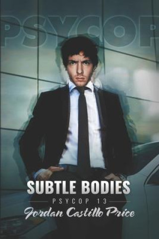 Knjiga Subtle Bodies Jordan Castillo Price