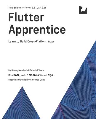 Könyv Flutter Apprentice (Third Edition): Learn to Build Cross-Platform Apps Kevin D. Moore