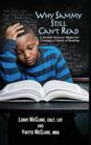 Kniha Why Sammy Still Can't Read: A Service Delivery Model for Creating a Culture of Reading Yvette McClure