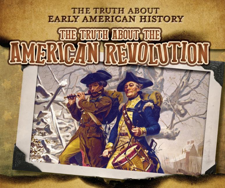 Livro The Truth about the American Revolution 