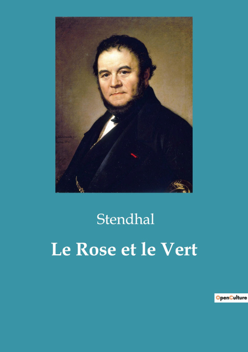 Knjiga Le Rose et le Vert Stendhal