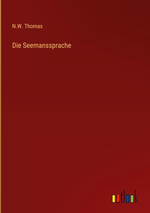 Knjiga Die Seemanssprache N.W. Thomas