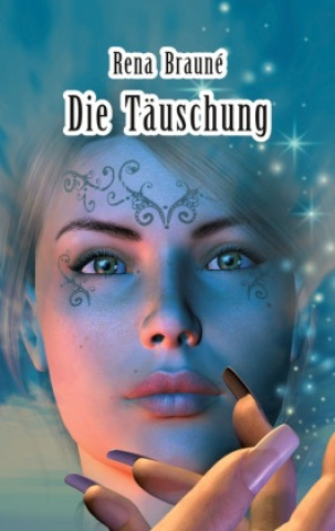 Knjiga Die Täuschung Rena Brauné