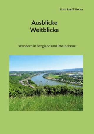 Knjiga Ausblicke Weitblicke Franz Josef E. Becker