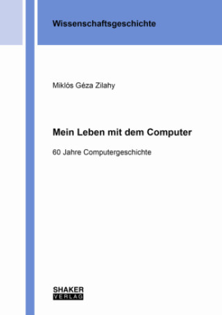 Livro Mein Leben mit dem Computer Miklós Géza Zilahy