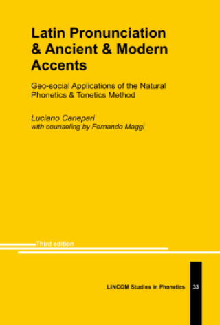 Kniha Latin Pronunciation & Ancient & Modern Accents Luciano Canepari