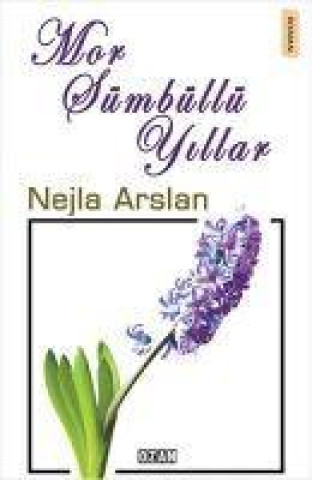 Knjiga Mor Sümbüllü Yillar 