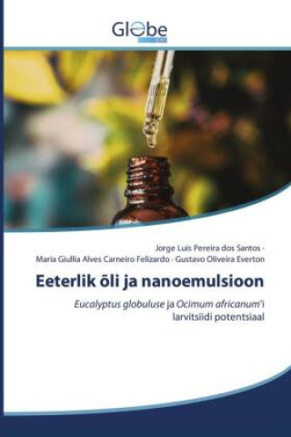 Book Eeterlik ?li ja nanoemulsioon Maria Giullia Alves Carneiro Felizardo