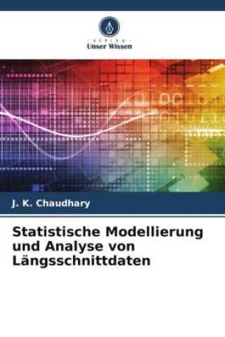 Buch Statistische Modellierung und Analyse von Längsschnittdaten J. K. Chaudhary