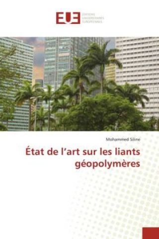Knjiga État de l?art sur les liants géopolym?res Mohammed Siline