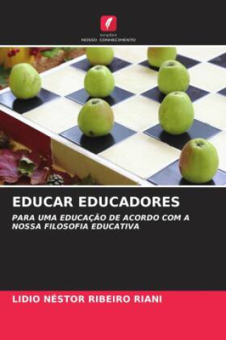 Knjiga EDUCAR EDUCADORES Lidio Néstor Ribeiro Riani